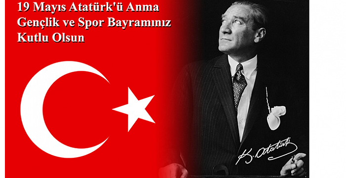 Message of the Turkic Council Secretary General Ambassador Ramil Hasanov on the occasion of 19 May the Commemoration of Atatürk, Youth and Sports Day;