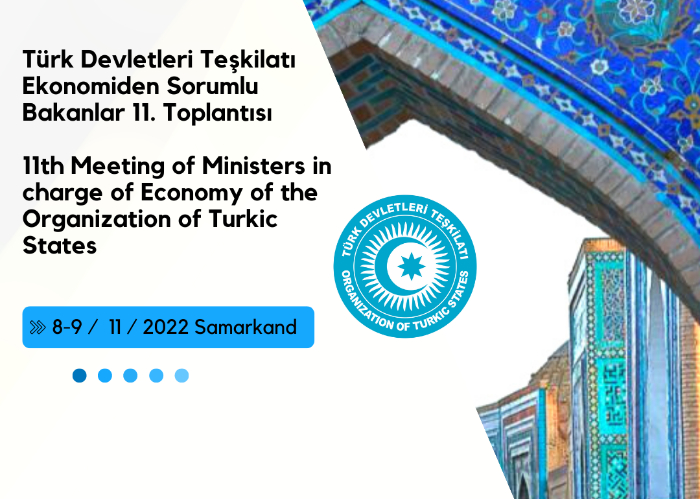 PRESS RELEASE - The 11th Meeting of the Ministers in Charge of Economy of the Organization of Turkic States