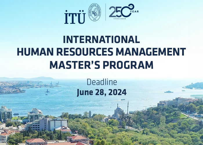 A New Vision for the Global Business World: Istanbul Technical University Opened an International Human Resources Management Master