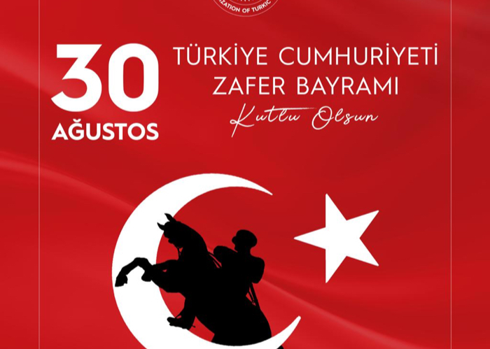 Message of the OTS Secretary General on the occasion of the Victory Day of the Republic of Türkiye